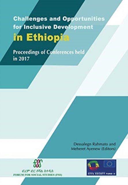 Cover for Dessalegn Rahmato · Challenges and Opportunities for Inclusive Development in Ethiopia: Proceedings of Conferences held in 2017 (Paperback Bog) (2018)