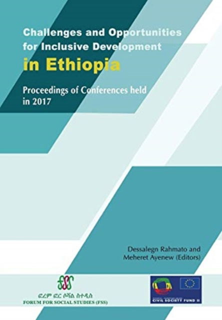 Cover for Dessalegn Rahmato · Challenges and Opportunities for Inclusive Development in Ethiopia: Proceedings of Conferences held in 2017 (Paperback Book) (2018)