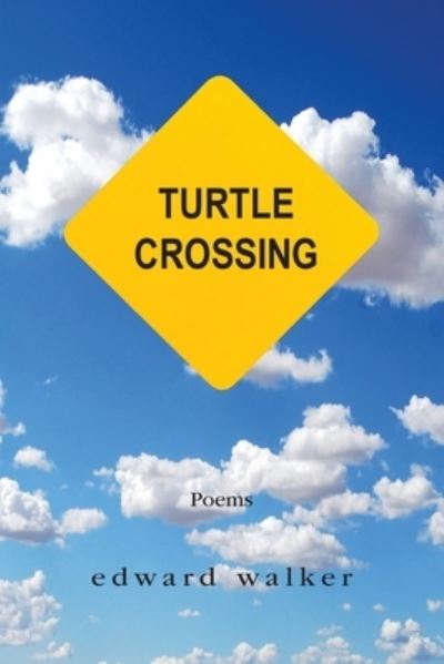 Cover for Edward Walker · Turtle Crossing (Book) (2023)