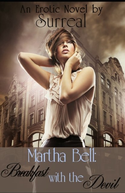 Cover for Surreal · Martha Bell: Breakfast With the Devil (Paperback Book) (2022)