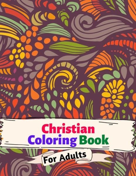Cover for Stylez Kemi · Christian Coloring Book For Adults (Taschenbuch) (2022)