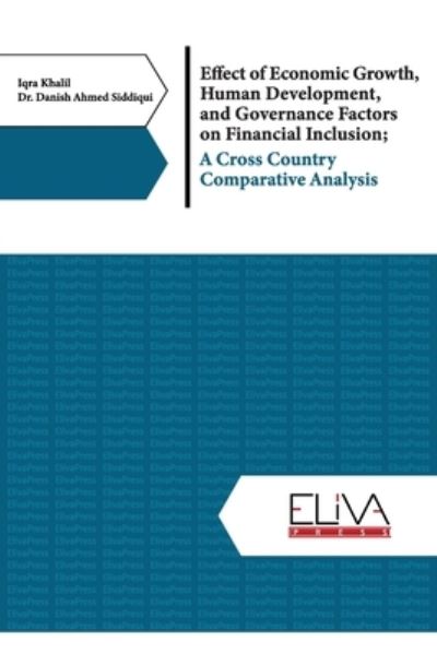 Cover for Danish Ahmed Siddiqui · Effect of Economic Growth, Human Development, and Governance Factors on Financial Inclusion; A Cross Country Comparative Analysis (Paperback Book) (2021)