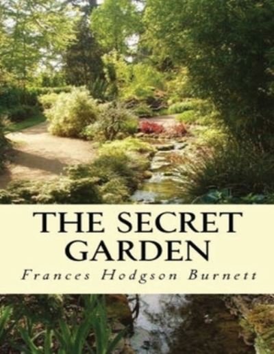 Cover for Frances Hodgson Burnett · The Secret Garden (Annotated) (Paperback Bog) (2021)