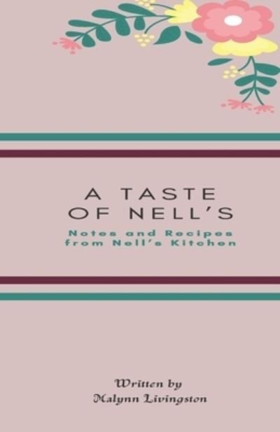 Cover for Malynn Livingston · A Taste of Nells (Paperback Book) (2020)