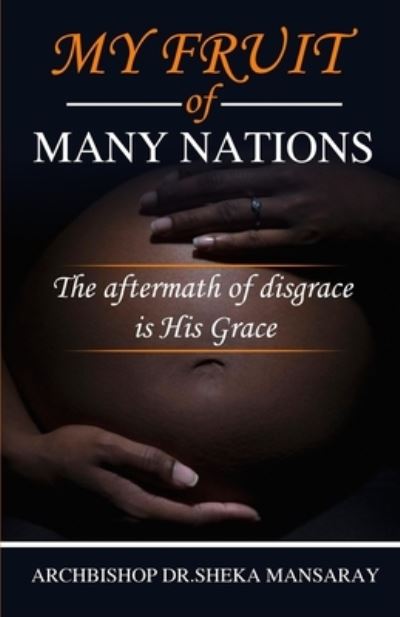 Cover for Sheka Mansaray · My Fruit of Many Nations (Paperback Book) (2021)