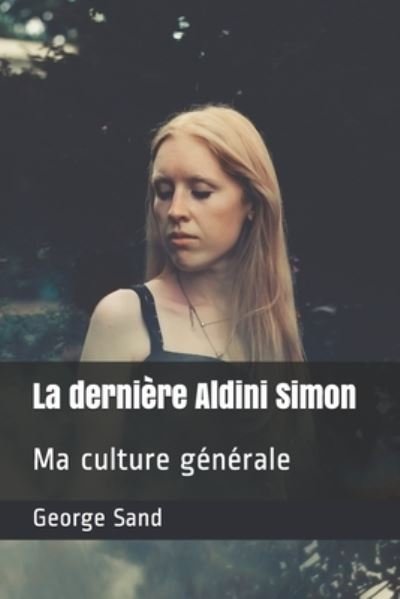 Cover for George Sand · La derniere Aldini Simon (Pocketbok) (2021)