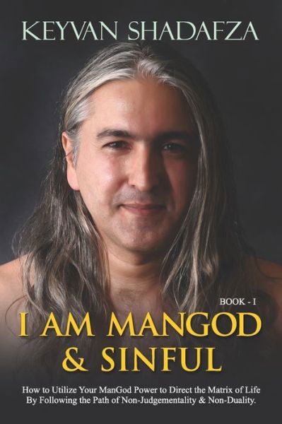 Cover for Keyvan Shadafza · I Am ManGod &amp; Sinful (Pocketbok) (2021)