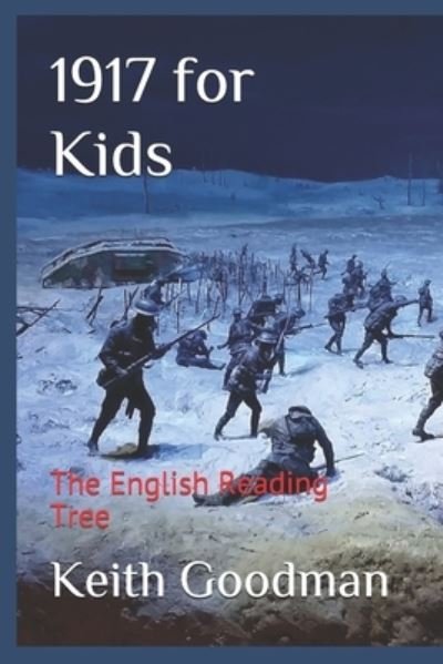 Cover for Keith Goodman · 1917 for Kids: The English Reading Tree - English Reading Tree (Paperback Bog) [Large type / large print edition] (2020)