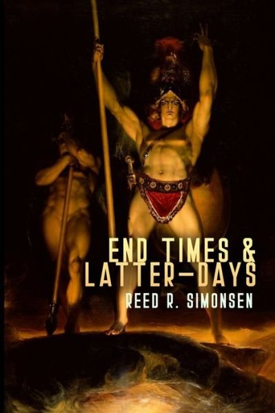 Cover for Reed R Simonsen · End Times &amp; Latter-Days (Paperback Book) (2020)