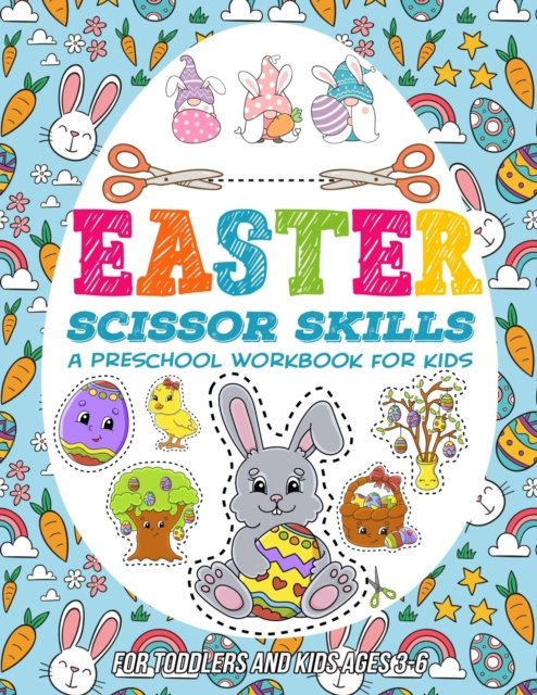 Easter Scissor Skills Preschool Workbook for Kids: A Fun Cutting Practice Activity Book for Toddlers and Kids Ages 3-6 - Mezzo Zentangle Designs - Libros - Independently Published - 9798713169671 - 23 de febrero de 2021