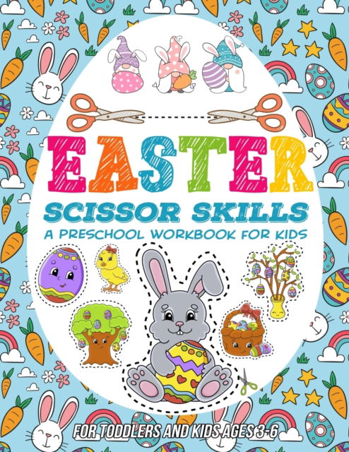 Easter Scissor Skills Preschool Workbook for Kids: A Fun Cutting Practice Activity Book for Toddlers and Kids Ages 3-6 - Mezzo Zentangle Designs - Livres - Independently Published - 9798713169671 - 23 février 2021