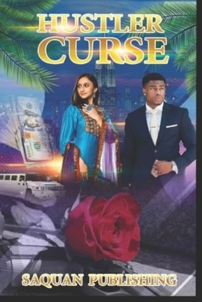 Hustler Curse - Saquan Publishing - Livros - Independently Published - 9798737057671 - 13 de abril de 2021