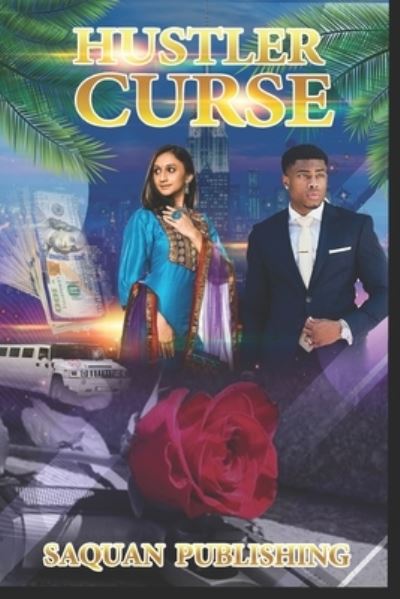 Hustler Curse - Saquan Publishing - Boeken - Independently Published - 9798737057671 - 13 april 2021