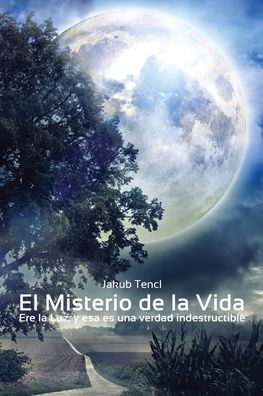 Cover for Jakub Tencl · El misterio de la vida (Paperback Book) (2021)