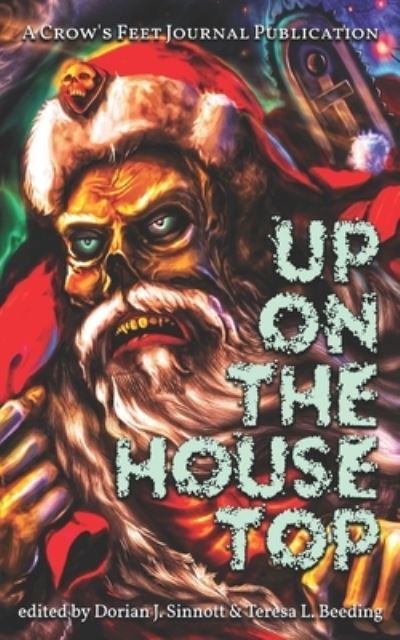 Up On the Housetop - T L Beeding - Books - Independently Published - 9798789975671 - December 24, 2021
