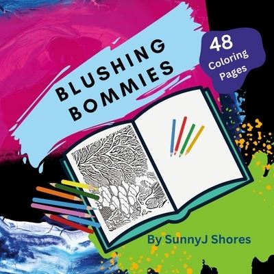 Cover for SunnyJ Shores · Blushing Bommies (Book) (2023)