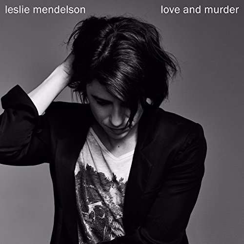 Love & Murder - Leslie Mendelson - Musik - SINGER / SONGWRITER - 0020286223672 - 2. september 2022
