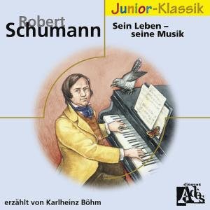 Cover for Robert Schumann · Sein Leben (CD) (2009)