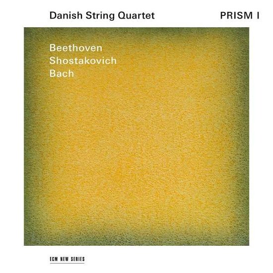 Prism I: Beethoven. Shostakovich. Bach - Danish String Quartet - Música - ECM NEW SERIES - 0028948172672 - 21 de setembro de 2018
