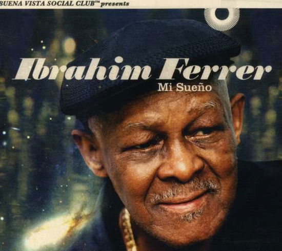 Mi Sueno - Ibrahim Ferrer - Musik - WORLD - 0075597998672 - 24. april 2007