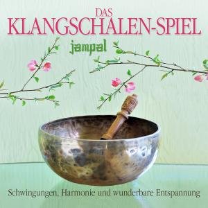 Klangschalen-Spiel - Jampal - Music - ZYX - 0090204635672 - March 29, 2012