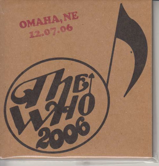 Cover for The Who · Live: Omaha Ne 12/7/06 (CD) (2019)