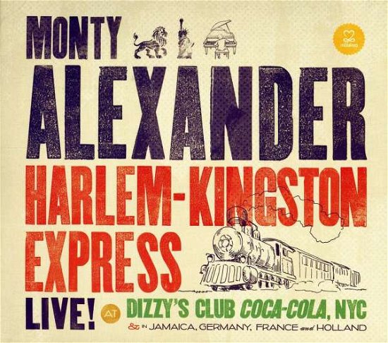 Harlem-kingston Express (Live at Diz Zy's Club Coca-cola, Nyc) - Monty Alexander - Música - JAZZ - 0181212000672 - 27 de outubro de 2017