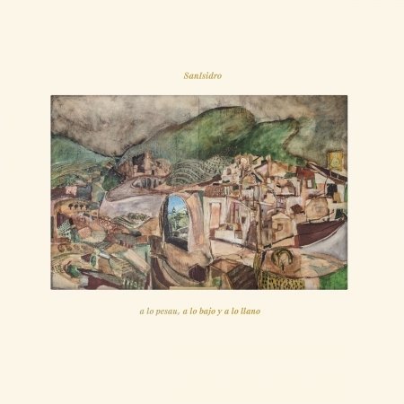 Cover for Sanisidro · A Lo Pesau, A Lo Bayo Y A Lo Llano (LP) (2020)