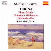 Turina / Piano Music - Vol. 4 - Jordi Maso - Music - NAXOS CLASSICS - 0747313002672 - January 7, 2007