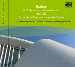 Brahms: Violin Concerto / Bruch: Scottish Fantasy - Takako Nishizaki, Maxim Fedotov, Slovak Philharmonic Orchestra - Música - Naxos - 0747313101672 - 27 de novembro de 2006