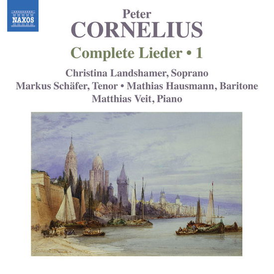 Cover for Cornelius / Landshamer / Schafer / Veit · Complete Lieder 1 (CD) (2013)
