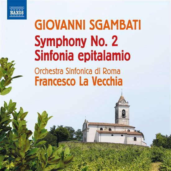 Cover for Orch Sinf Di Roma / La Vecchia · Giovanni Sgambati: Symphony No. 2 / Sinfonia Epitalamio (Nuptial Symphony) (CD) (2022)