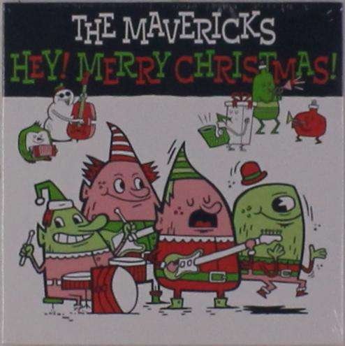 The Mavericks · Hey! Merry Christmas! (CD) (2018)