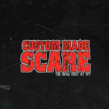 Cover for Custom Made Scare · Show Must Go off (CD) (2003)