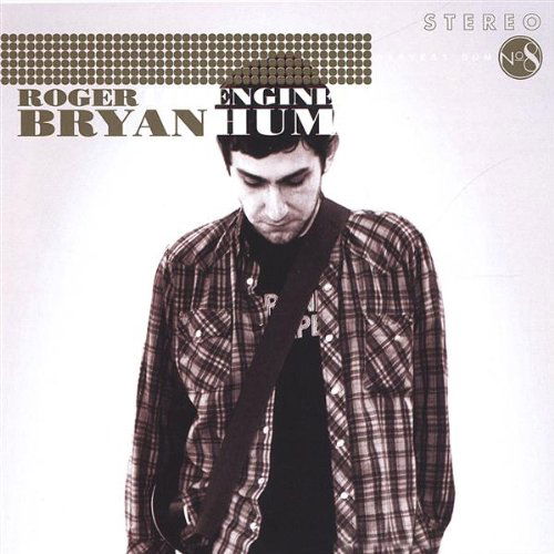 Cover for Roger Bryan · Engine Hum (CD) (2007)