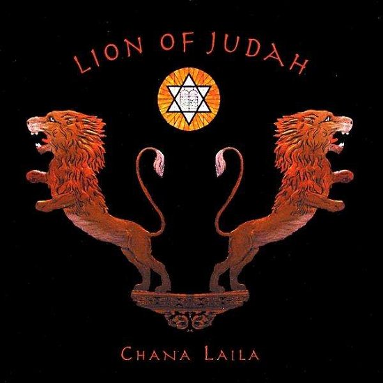 Lion of Judah - Chana Laila - Musiikki - KINDGROOVE PRODUCTIONS - 0884501119672 - tiistai 24. maaliskuuta 2009