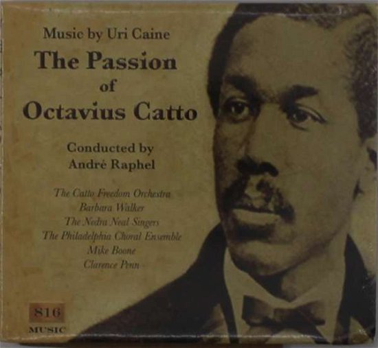 Cover for Uri Caine · Passion of Octavius Catto (CD) (2019)