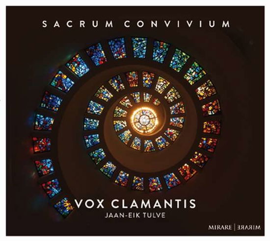 Sacrum Convivium - Vox Clamantis / Jaan-eik Tulve - Musiikki - MIRARE - 3760127223672 - perjantai 21. syyskuuta 2018