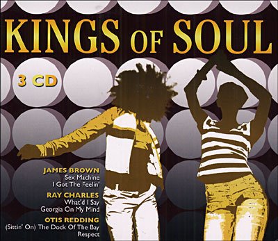 Cover for Kings Of Soul · James Brown - Ray Charles - Otis Reding ? (CD)
