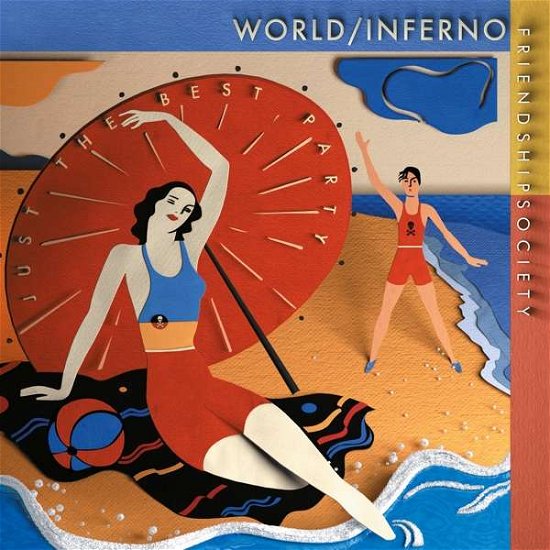 Cover for World / Inferno Friendship Society · Just The Best Party (LP) (2019)