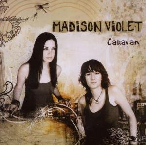 Cover for Madison Violet · Caravan (CD) (2008)