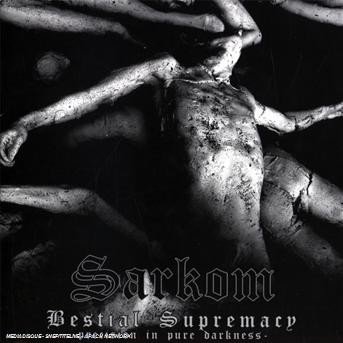 Cover for Sarkom · Bestial Supremacy (CD) (2008)