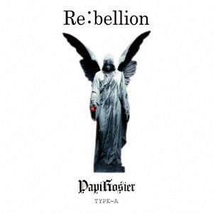 Cover for Papirosier · Re:bellion-kindan No Kajitsu- (CD) [Japan Import edition] (2018)