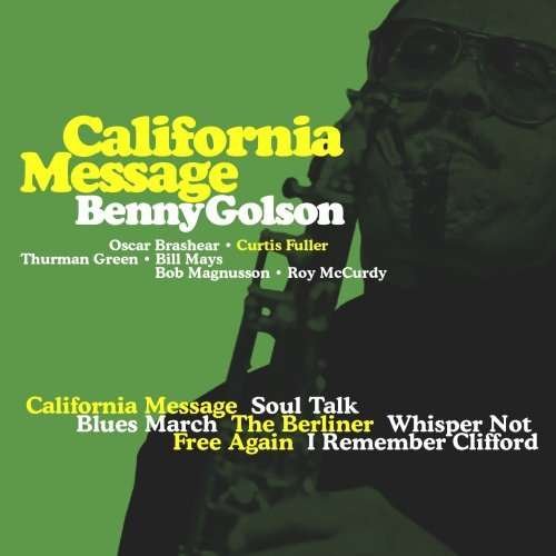 Cover for Benny Golson · California Message (CD) (2009)