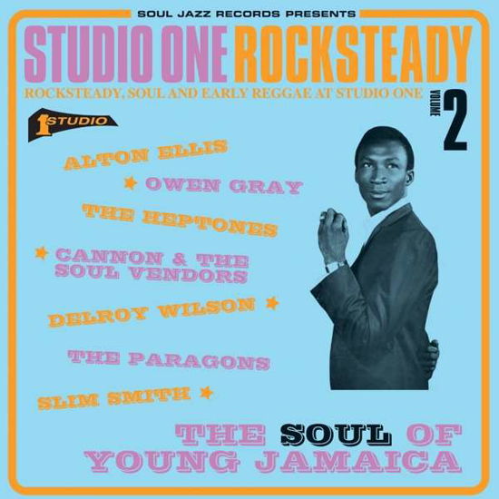 Studio One Rocksteady 2: The Soul Of Young Jamaica - Rocksteady. Soul And Early Reggae At Studio One - Soul Jazz Records Presents - Music - SOUL JAZZ RECORDS - 5026328003672 - January 27, 2017
