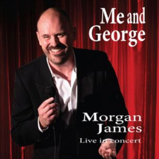 Cover for Morgan James · Me And George: Live (CD) (2021)