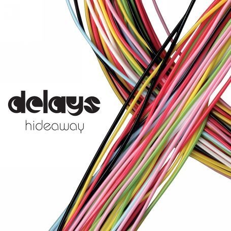 Cover for Delays · Hideaway (7&quot;) (2006)