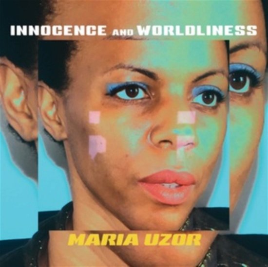 Cover for Maria Uzor · Innocence And Worldliness (LP) (2021)