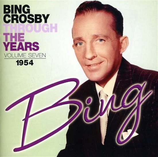 Cover for Bing Crosby · Through the Years 7: 1954 (CD) (2011)