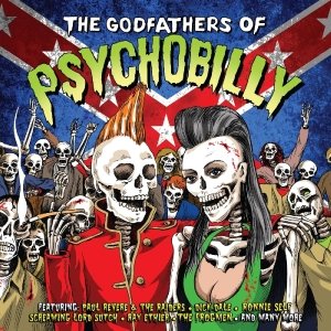 GODFATHERS OF PSYCHOBILLY (180gram) - Various Artists - Musik - Not Now Music - 5060143491672 - 23. august 2012